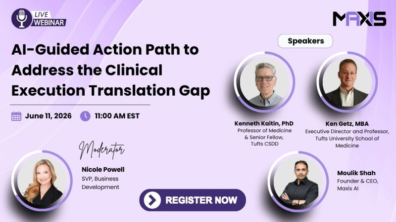AI-Guided Action Path to Address the Clinical Execution Translation Gap webinar featuring Kenneth Kaitin, Ken Getz, Moulik Shah, and Nicole Powell on June 11, 2026