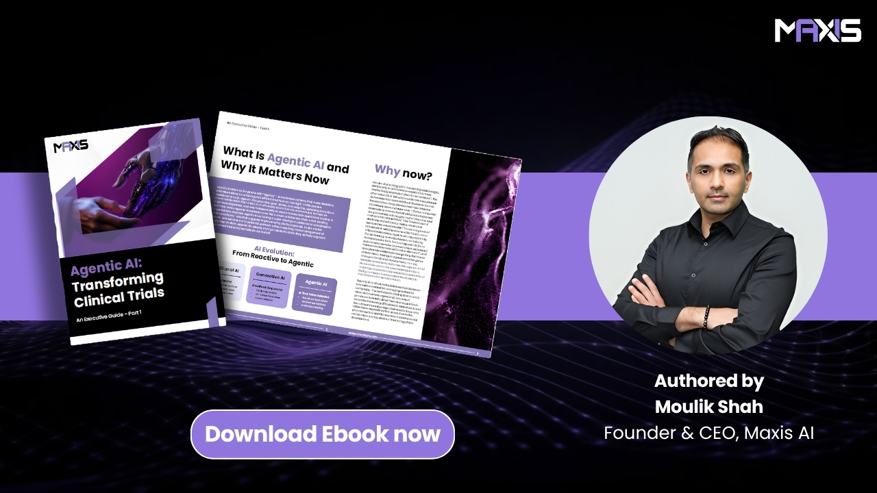Agentic AI: Transforming Clinical Trials ebook cover, open-page preview, and author Moulik Shah on a black and purple Maxis AI background