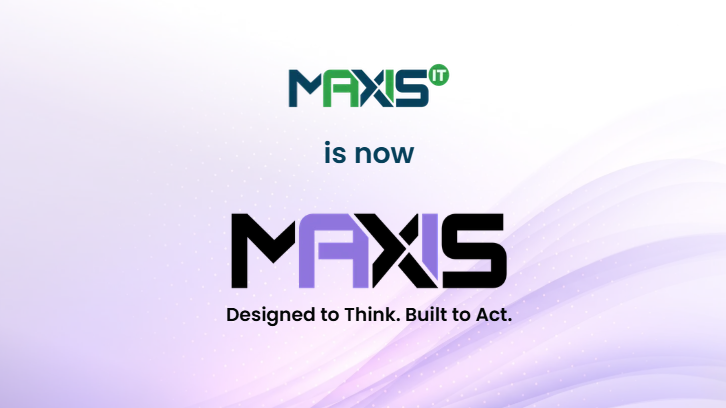 MaxisIT is now Maxis AI — Designed to Think, Built to Act
